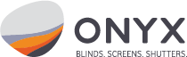 ONYX – BLINDS SCREENS SHUTTERS